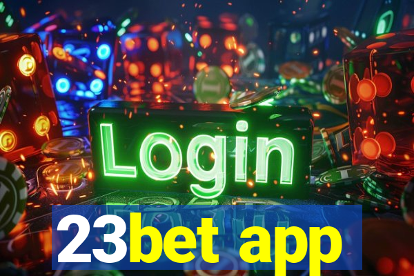 23bet app